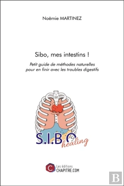 Bertrand.pt - Sibo, Mes Intestins ! - Petit Guide De Methodes Naturelles Pour En Finir Avec Les Troubles Digestifs