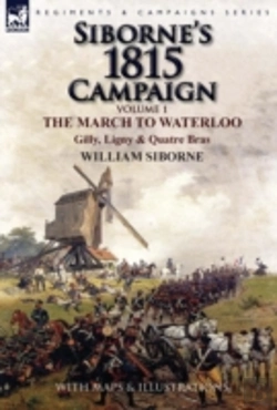 Bertrand.pt - Siborne'S 1815 Campaign
