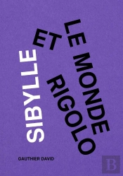 Sibylle Et Le Monde Rigolo