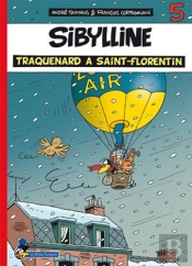 Sibylline T.5 ; Traquenard À Saint-Florentin !