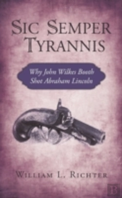 Bertrand.pt - Sic Semper Tyrannis: Why John Wilkes Boo