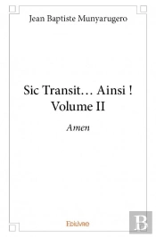 Sic Transit... Ainsi ! - Volume Ii