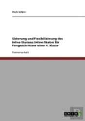 Sicherung Und Flexibilisierung Des Inline-Skatens