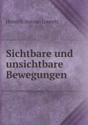 Sichtbare Und Unsichtbare Bewegungen