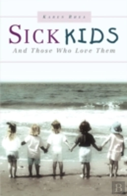 Bertrand.pt - Sick Kids And Those Who Love Them