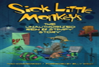 Sick Little Monkeys: The Unauthorized Ren & Stimpy Story (Hardback)