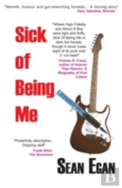 Sick Of Being Me