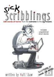 Sick Scribblings: 100 Words Of Horror Fr