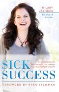 Sick Success