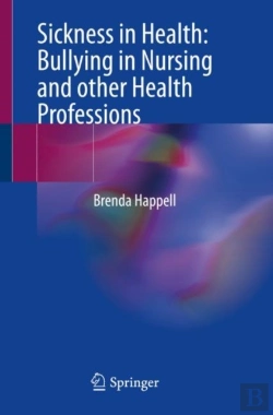 Bertrand.pt - Sickness In Health: Bullying In Nursing And Other Health Professions