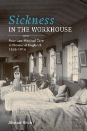 Sickness In The Workhouse
