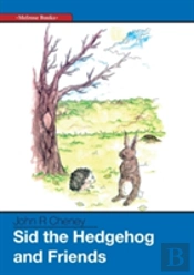 Sid The Hedgehog And Friends