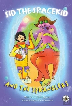 Bertrand.pt - Sid The Spacekid And The Spranglers