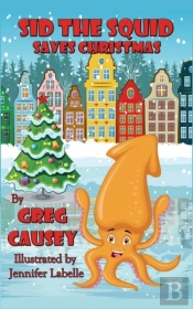 Sid The Squid Saves Christmas