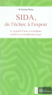 Sida, De L'Échec À L'Espoir