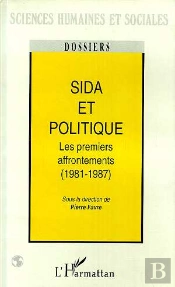 Sida Et Politique ; Les Premiers Affrontements, 1981-1987