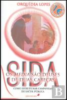Sida - Os Media são Deuses de Duas Cabeças