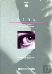 Sida : Paroles Intimes Et Nouvelles Donnes