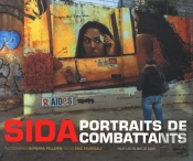 Sida ; Portraits De Combattants
