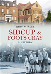 Sidcup & Foots Cray A History