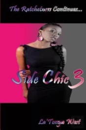 Side Chic 3:  The Ratchetness Continues