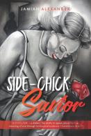 Side-Chick Savior