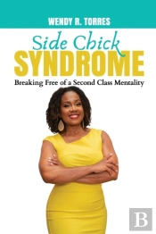 Side Chick Syndrome: Breaking Free Of A