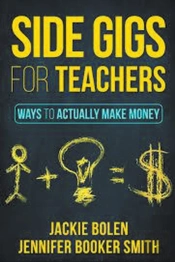 Side Gigs For Teachers: Side Hustles And
