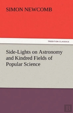 Bertrand.pt - Side-Lights On Astronomy And Kindred Fields Of Popular Science