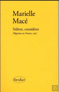 Bertrand.pt - Sidérer, Considérer ; Migrants En France, 2017