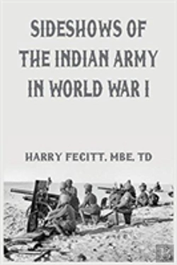 Bertrand.pt - Sideshows Of The Indian Army In World War I