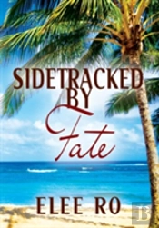 Sidetracked By Fate
