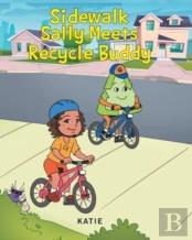 Sidewalk Sally Meets Recycle Buddy