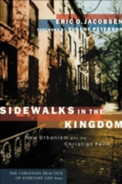Bertrand.pt - Sidewalks In The Kingdom Â€“ New Urbanism And The Christian Faith