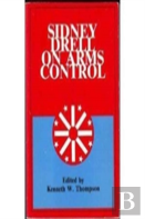 Sidney Drell On Arms Control
