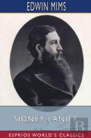 Sidney Lanier (Esprios Classics)