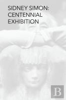 Sidney Simon Centennial Exhibition