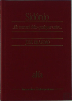 Bertrand.pt - Sidónio - Ele Tornará Feito Qualquer Outro