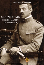 Sidónio Paes, Herói e Mártir da República