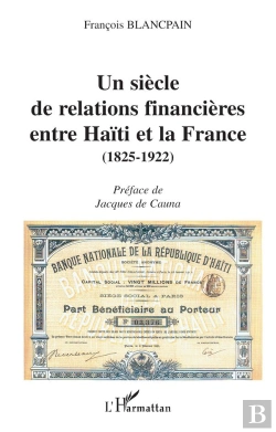 Bertrand.pt - Siecle De Relations Financieres Entre Haiti Et La Fran