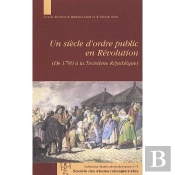 Siècle D'Ordre Public En Révolution
