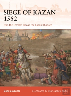 Bertrand.pt - Siege Of Kazan 1552