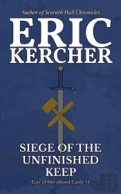 Siege Of The Unfinished Keep