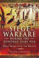 Siege Warfare During The Hundred Years War