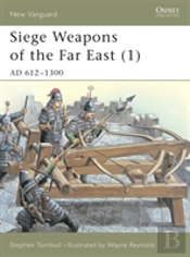 Siege Weapons Of The Far East (1)