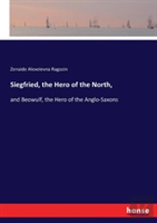 Siegfried, The Hero Of The North,