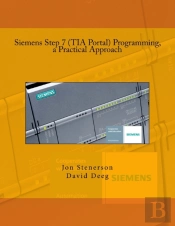 Siemens Step 7 (Tia Portal) Programming, A Practical Approach