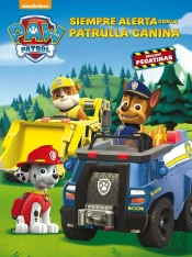 Siempre Alerta Con La Patrulla Canina (Paw Patrol