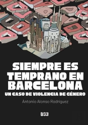 Siempre Es Temprano En Barcelona