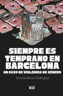 Siempre Es Temprano En Barcelona